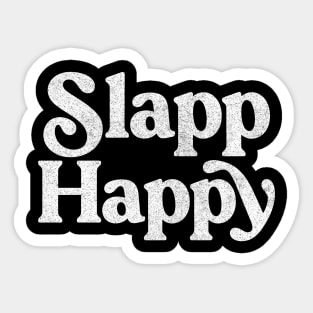 Slapp Happy / Faded Style Prog Rock Design Sticker